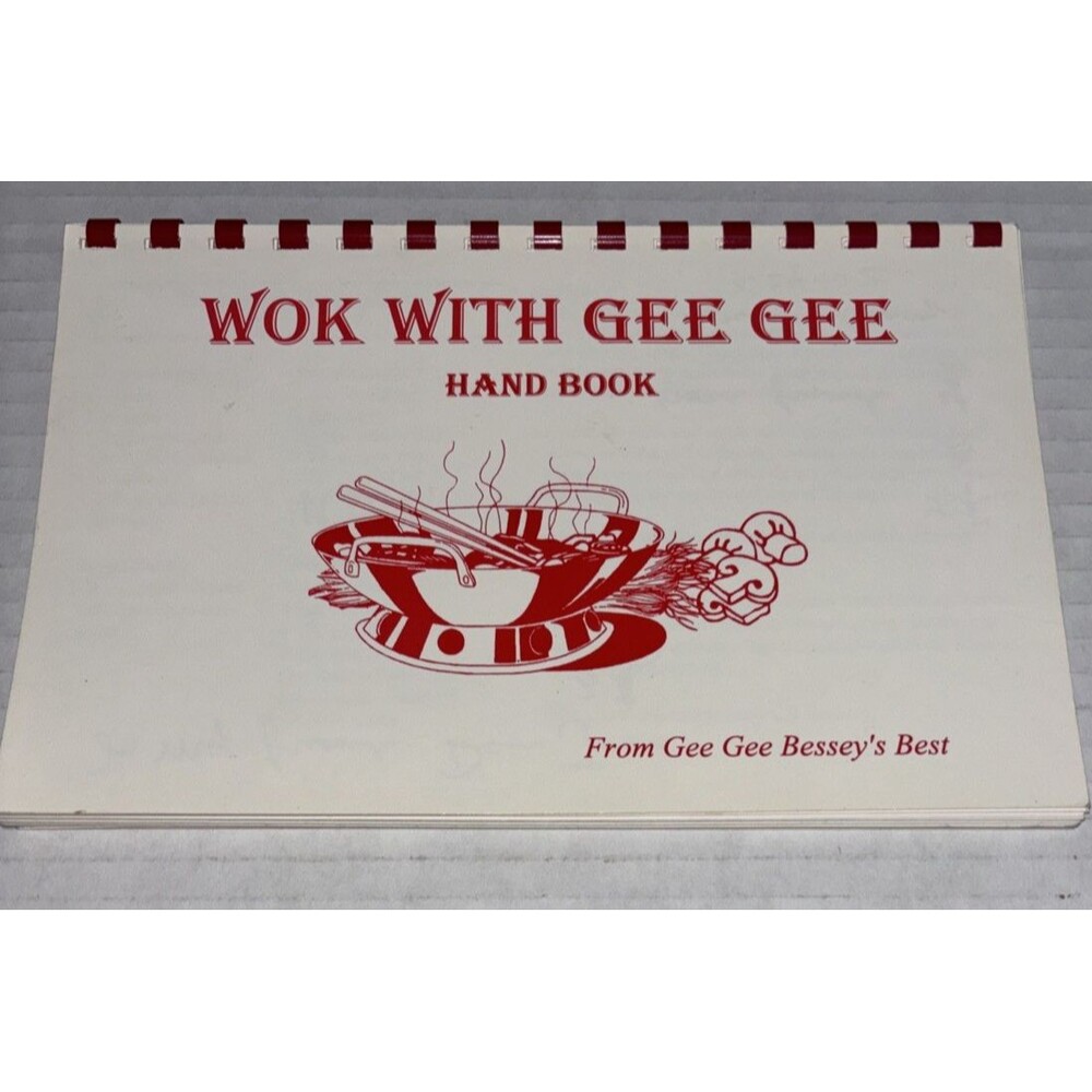 Wok With Gee Gee  Hand Book Gee Gee Bessey’s Best Recipes Signed Inscribed  2002